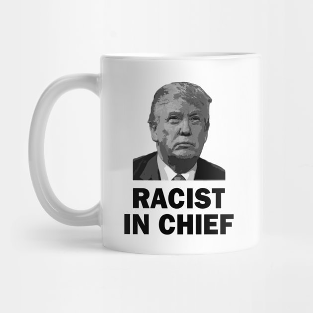 Racist in Chief by topher